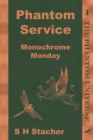 Phantom Service : Monochrome Monday - Book