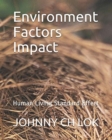 Environment Factors Impact : Human Living Standard Effect - Book