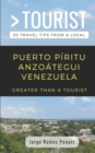 Greater Than a Tourist- Puerto Piritu Anzoategui Venezuela : Travel Tips from a Local - Book
