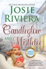 Candleglow and Mistletoe : Large Print Edition - Book