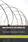 Royal Descent Vs The Invasive Line : The Untold Story based on Partition - Book