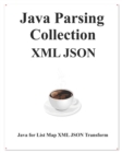 Java Parsing Collection XML JSON : Map List XML JSON Transform - Book