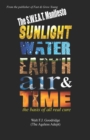 The S.W.E.A.T. Manifesto : Sunlight, Water, Earth, Air & Time. The basis of all real cure. - Book