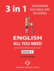 English - All You Need - Book 2 : An Easy Fast Compact English Course - Grammar Vocabulary Reading - Book