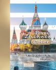 Praxis Zeichnen [Color] - XL UEbungsbuch 36 : Moskau - Book