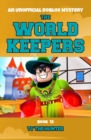 The World Keepers 15 : A Thrilling Roblox Themed Adventure Series - Book