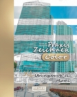 Praxis Zeichnen [Color] - XL UEbungsbuch 51 : Miami - Book
