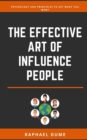 The Effective Art of Influence People - Book