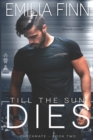 Till The Sun Dies - Book