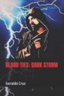 Blood Ties : Dark Storm - Book