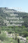 Cautionary Considerations when Traveling in the American Southwest - Book