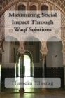 Maximizing Social Impact Through Waqf Solutions - Book