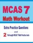 MCAS 7 Math Workout : Extra Practice Questions and Two Full-Length Practice MCAS 7 Math Tests - Book