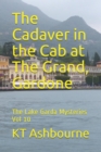 The Cadaver in the Cab at The Grand, Gardone : The Lake Garda Mysteries Vol 10 - Book