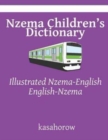 Nzema Childrens Dictionary : Illustrated Nzema-English & English-Nzema - Book