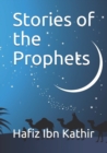 Stories of the Prophets : Un-Abridged, Longer Version - Book