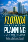Florida Estate Planning : Just the Basics - Book