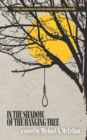 In the Shadow of the Hanging Tree - Book