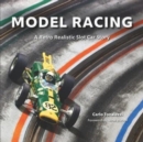 Model Racing : A Retro Realistic Slot Car Story - Book