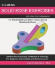 Siemens Solid Edge Exercises : 200 Practice Drawings For Solid Edge and Other Feature-Based Modeling Software - Book