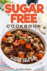 Sugar-Free Cookbook : Easy Recipes for a Sugar-Free Diet - Book
