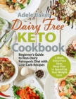 DAIRY FREE KETO COOKBOOK - Book