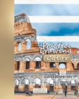 Practice Drawing [Color] - XL Workbook 33 : Rome - Book