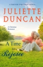 A Time to Rejoice : A Christian Romance - Book