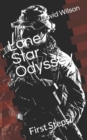 Lone Star Odyssey : First Steps - Book