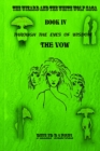 Through The Eyes Of Wisdom : The Vow - Book