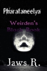 Pharafaneelya Weirden's Black Book - Book