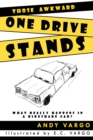 Those Awkward One Drive Stands : What Really Happens In A Rideshare Car? - Book