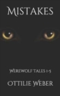 Mistakes : Werewolf Tales 1-5 - Book