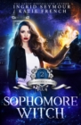 Sophomore Witch : Supernatural Academy - Book