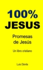 100% Jesus : Promesas de Jesus - Book