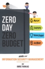 Zero Day - Zero Budget : Information Security Management Beyond Standards - Book