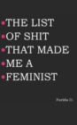 The List of Shit That Made Me a Feminist - Book