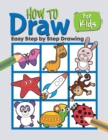 How to Draw for Kids : Step by Step - Book