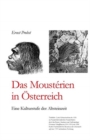 Das Mousterien in OEsterreich : Eine Kulturstufe der Altsteinzeit - Book