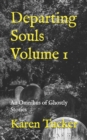 Departing Souls Volume 1 : An Omnibus of Ghostly Stories - Book