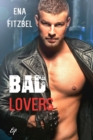 Bad Lovers : Une reconqu?te amoureuse ? Hong Kong - Book