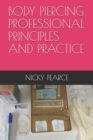 Body Piercing : Professional Principles and Practice - Book