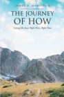 The Journey of How : Living like Jesus Right Here, Right Now - eBook
