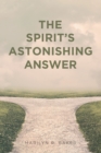 The Spirit's Astonishing Answer - eBook