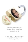 Forgiveness : The Unlocking of When God Says Yes Book 3 of 3 - eBook