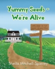 Yummy Seeds - We're Alive - Book