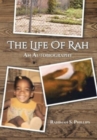 The Life Of Rah : An Autobiography - Book