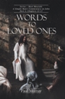 Words to Loved Ones : Series - Meet Messiah: A Simple Man's Commentary on John Part 3, Chapters 13-17 - eBook