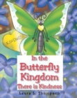 In the Butterfly Kingdom There is Kindness - Book