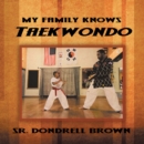 My Family Knows Taekwondo - eBook